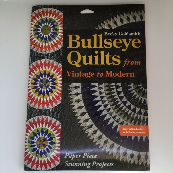 Bullseye Quilts from Vintage to Modern