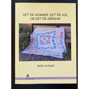 Det er sommer, det er sol og det er sndag af Jette Schith