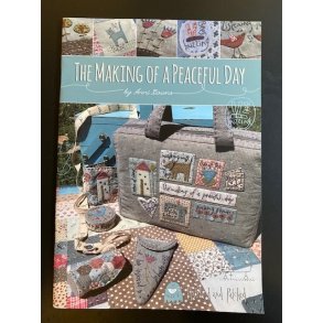 The Making of a Peaceful Day af Anni Downs